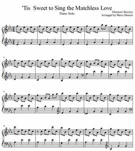 Tis Sweet to Sing the Matchless Love (Piano Solo)